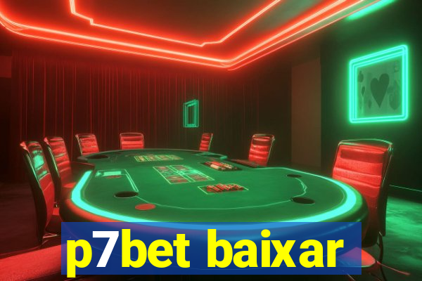 p7bet baixar